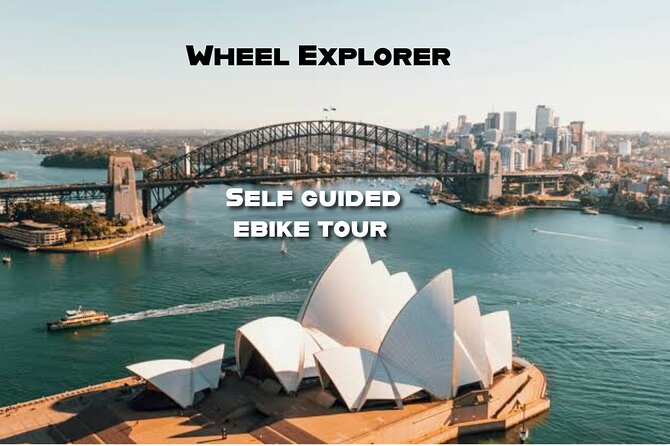 Self Guided Electric Bike Tour of Sydney - Key highlights you’ll feel right away