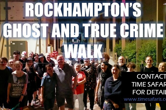 Time Safaris Ghost, Murder and Jack the Ripper Walk Rockhampton - Why Rockhampton Works So Well for Ghost-and-History Walking Tours